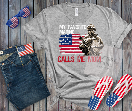 My Favorite Marine Calls Me Mom Tee