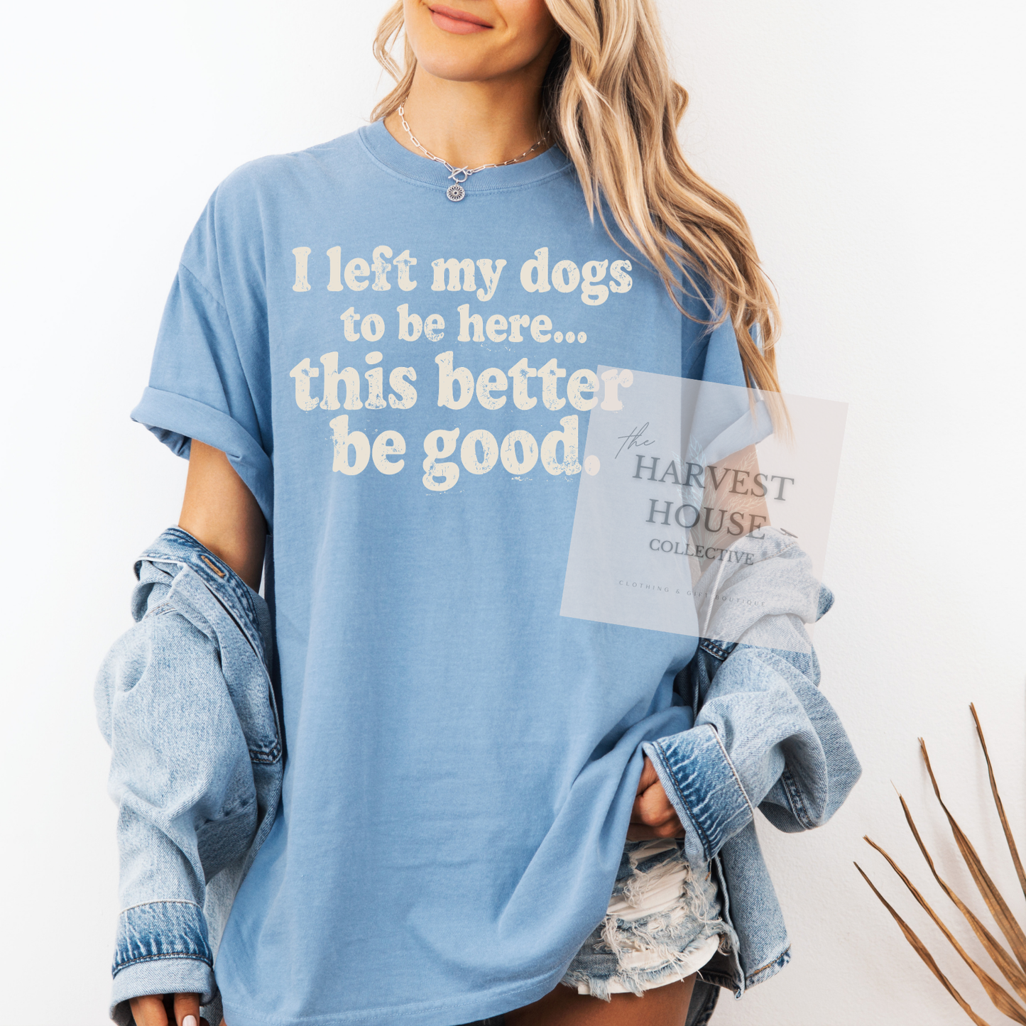 I Left My Dogs To Be Here Comfort Color Tee