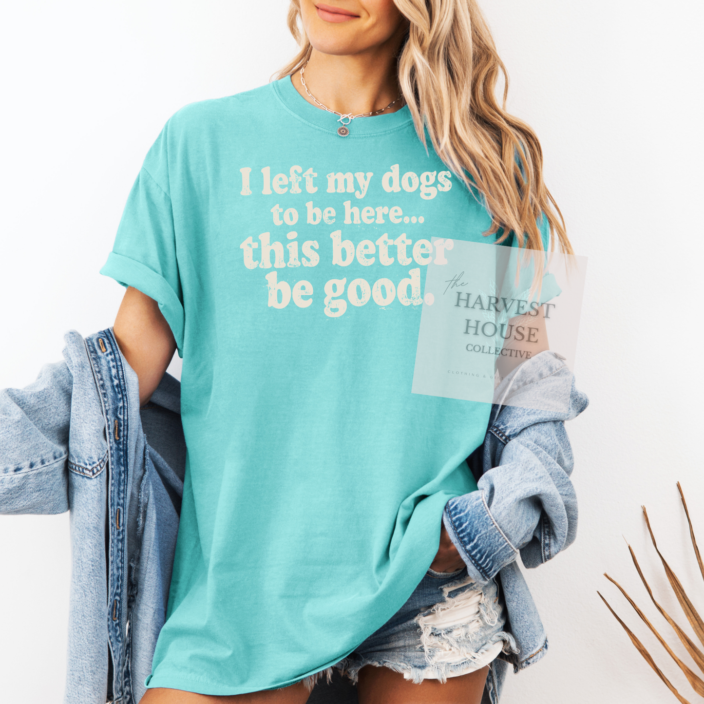 I Left My Dogs To Be Here Comfort Color Tee