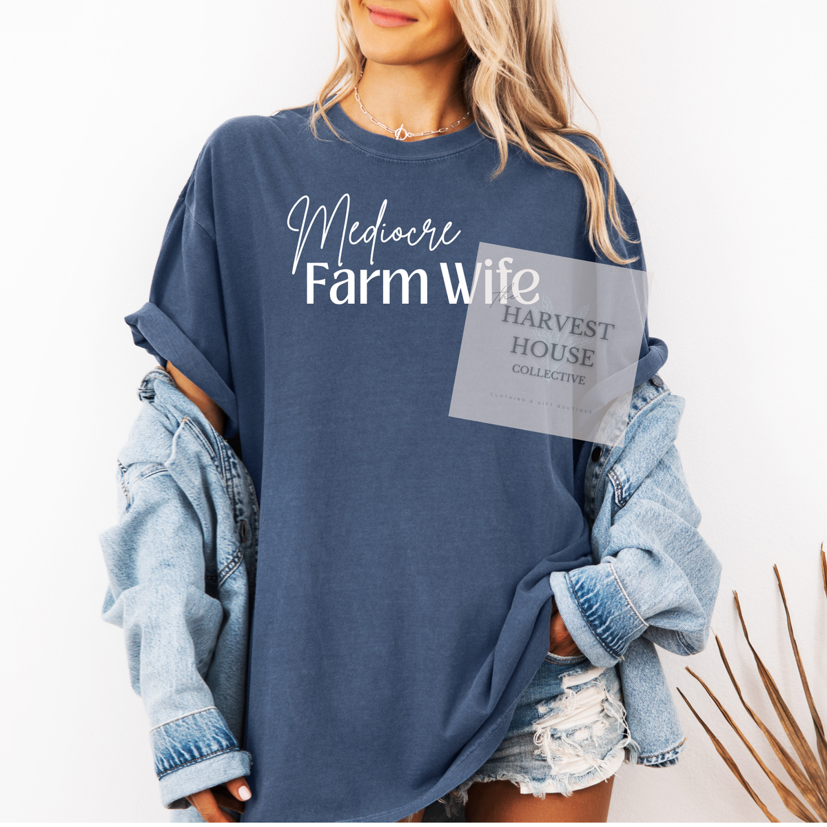 Mediocre Farm Wife Tee