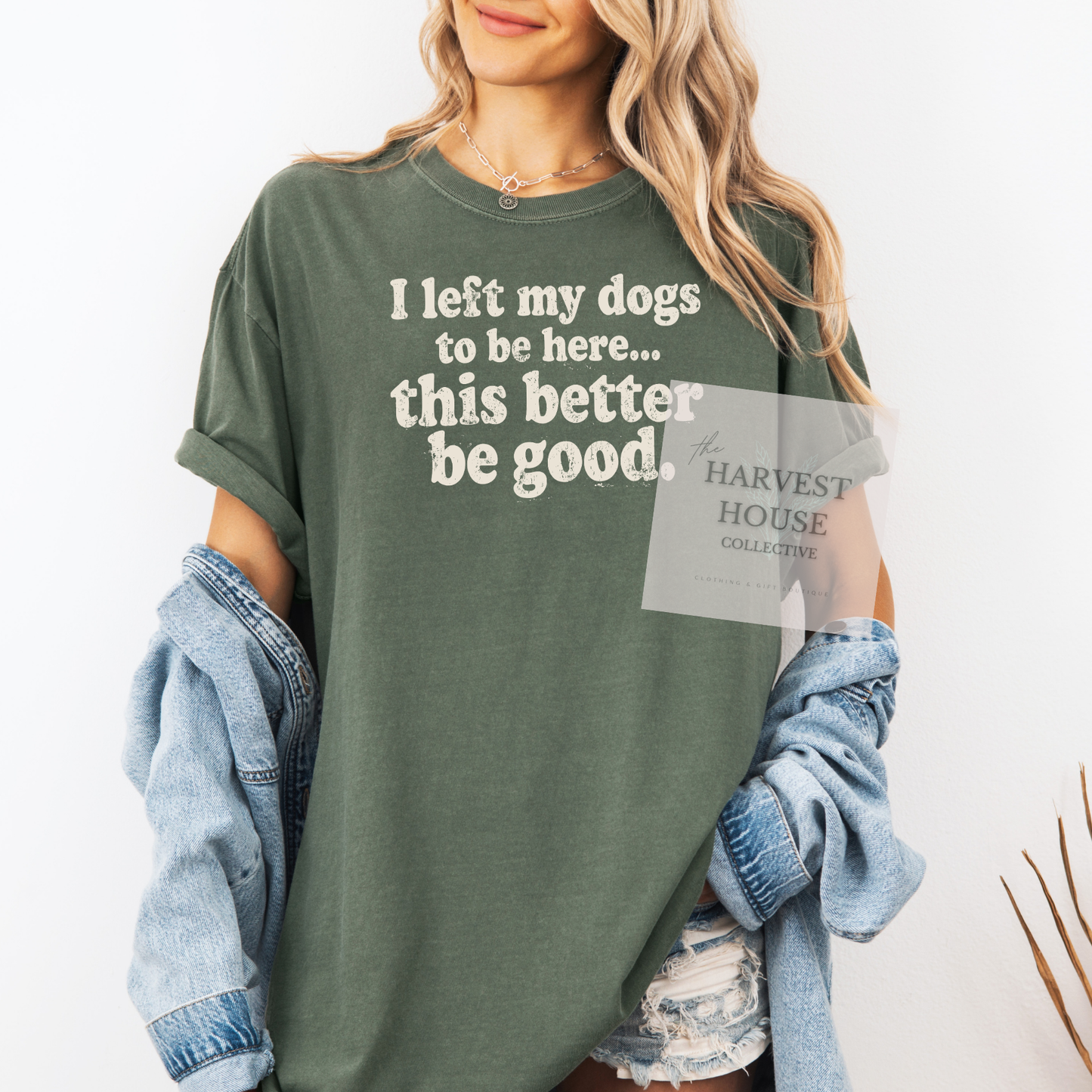 I Left My Dogs To Be Here Comfort Color Tee