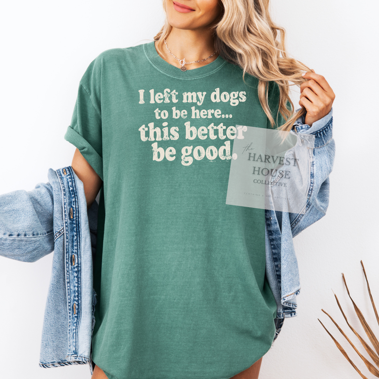 I Left My Dogs To Be Here Comfort Color Tee
