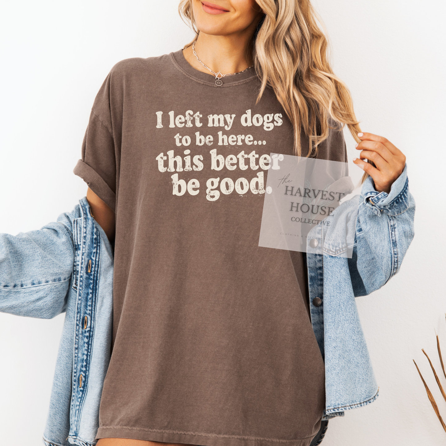 I Left My Dogs To Be Here Comfort Color Tee