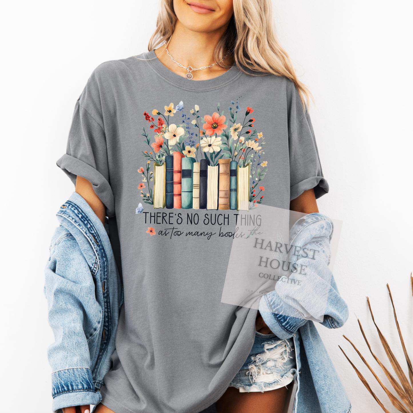 Theres No Such Things As Too Many Books Comfort Color Tee