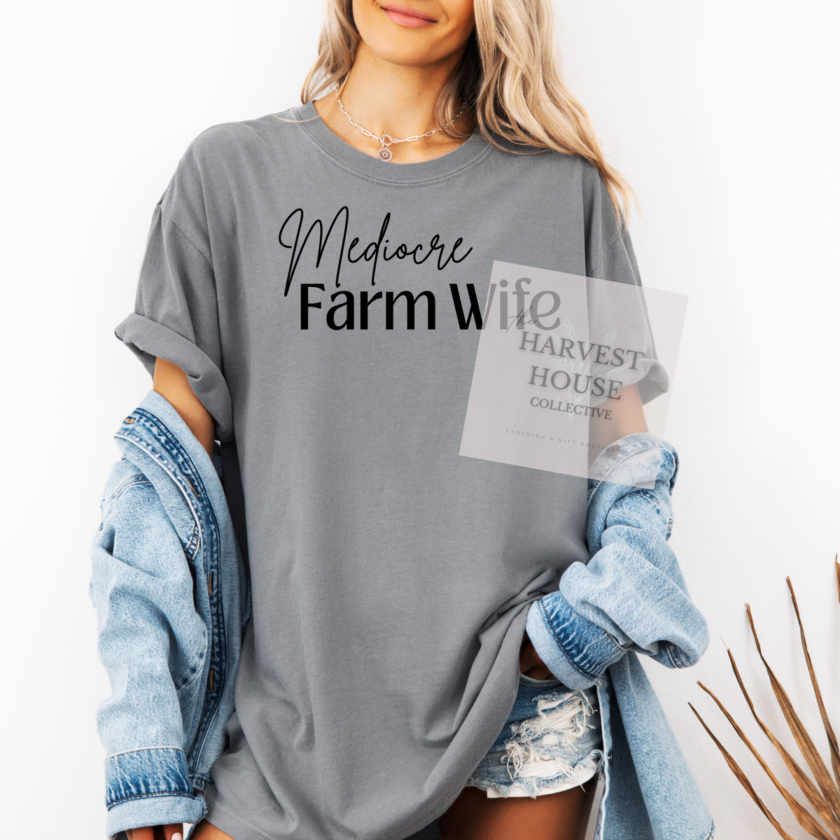 Mediocre Farm Wife Tee