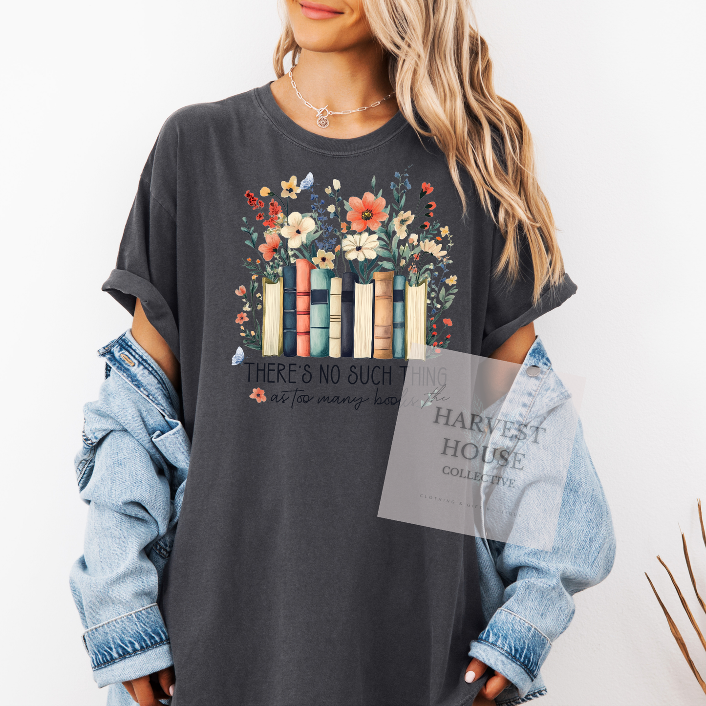 Theres No Such Things As Too Many Books Comfort Color Tee