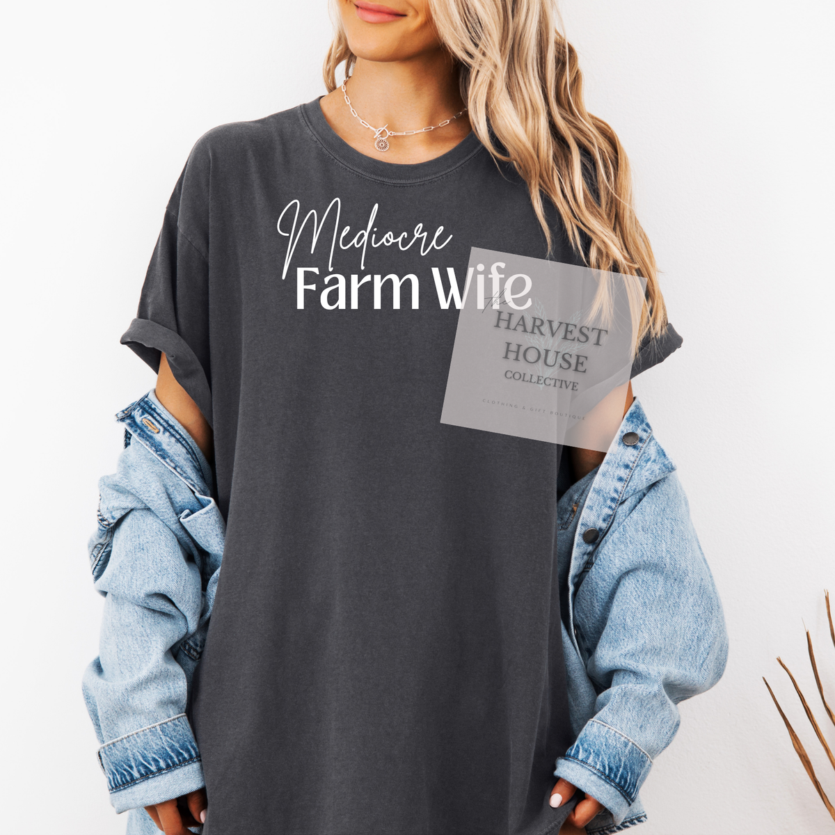Mediocre Farm Wife Tee