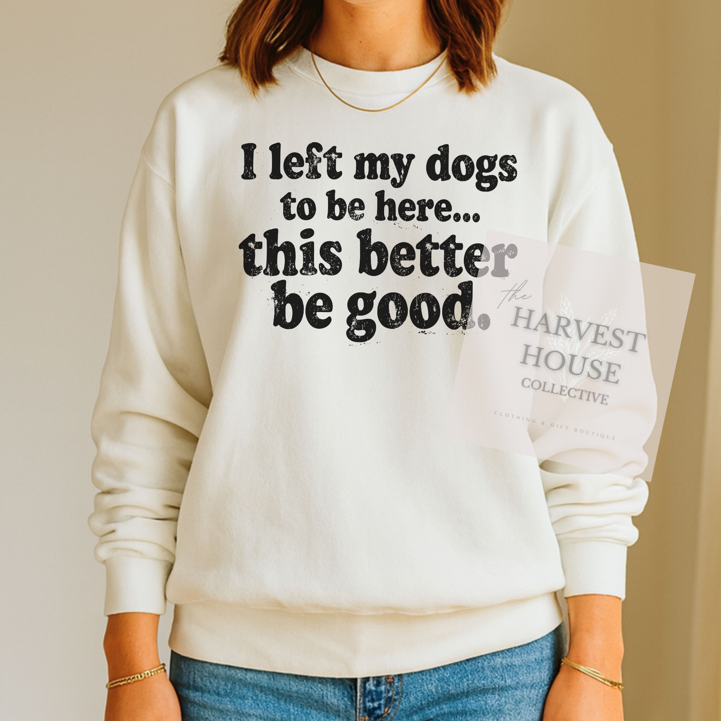 I Left My Dog To Be Here Comfort Color Crewneck