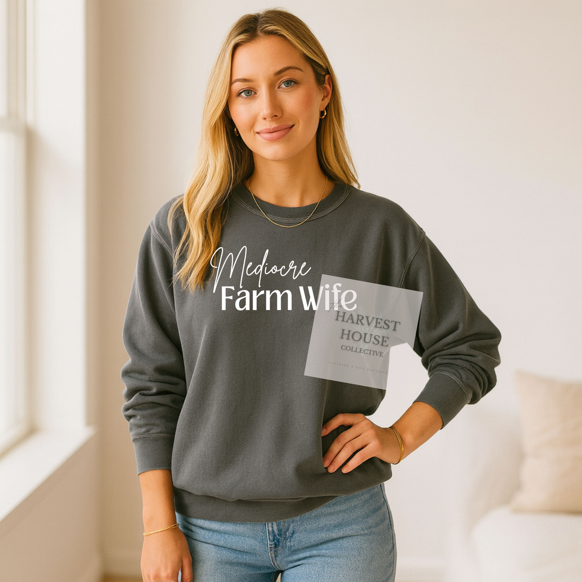 Mediocre Farm Wife Crewneck