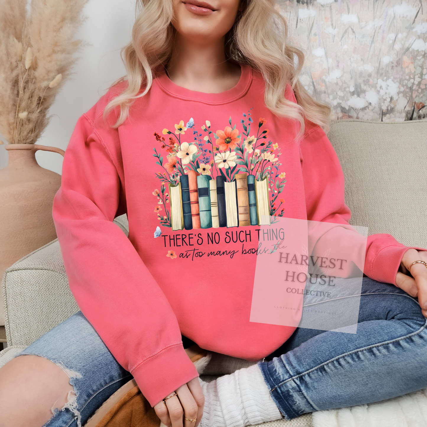 There's No Such Thing As Too Many Books Comfort Color Crewneck