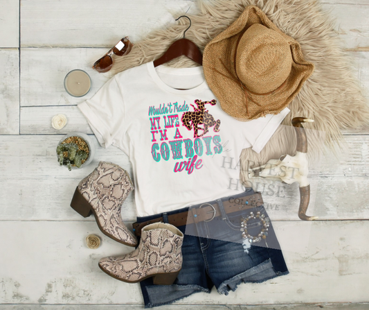 I’m A Cowboys Wife Tee