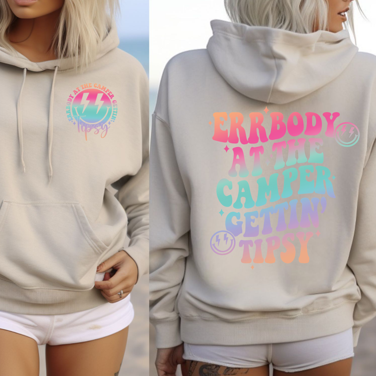 Errbody At The Camper Getting Tipsy Hoodie