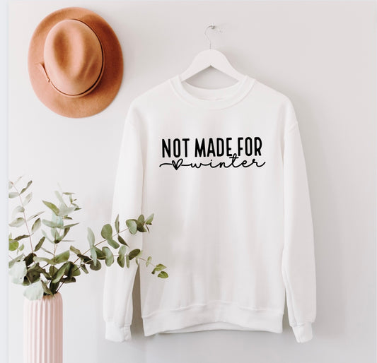 Not Made For Winter Crewneck