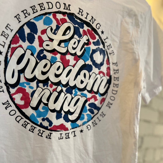 Let Freedom Ring T-Shirt