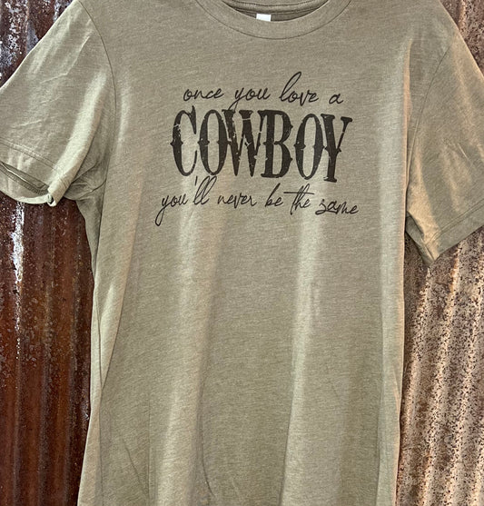 Once You Love a Cowboy Shirt