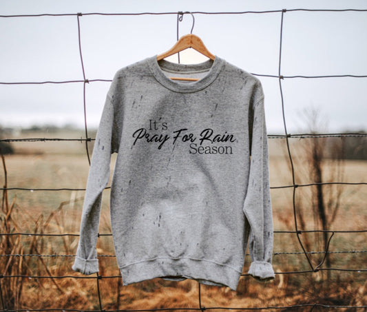 Pray For Rain Crewneck
